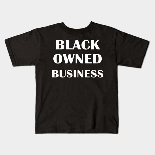 Black Owned Business Companies Kids T-Shirt by Netcam
